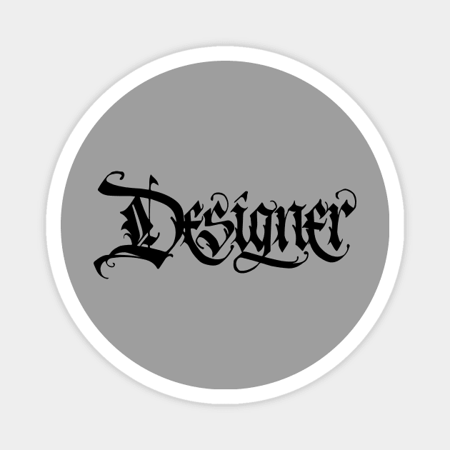 I'm a designer Magnet by Sticky Wicky Studio